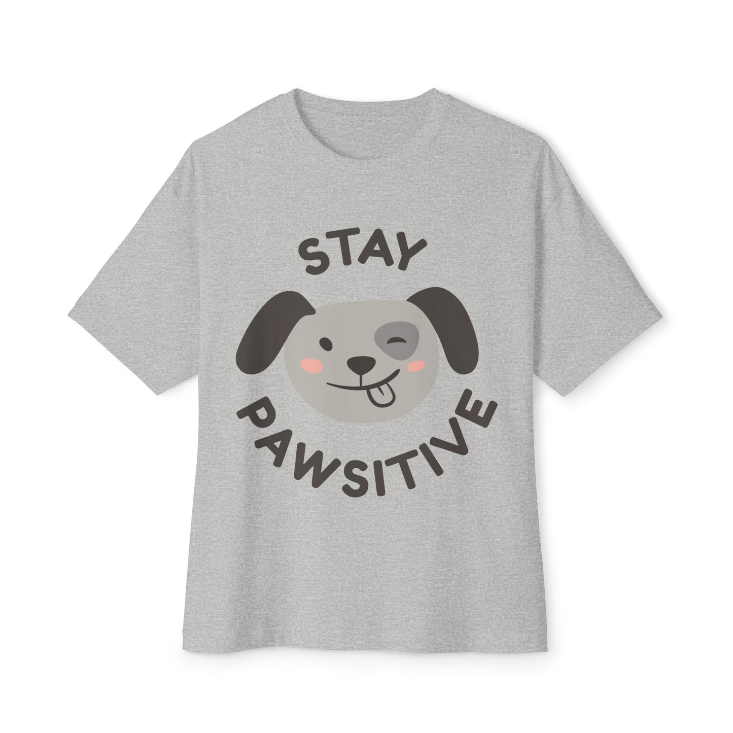 Stay Pawsitive Unisex Oversized Boxy Tee, Cute Dog Lover T-Shirt, Inspirational Gift, Animal Lovers Apparel, Positive Vibe Tee